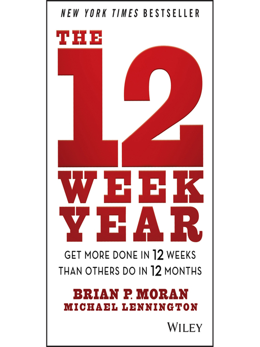 Title details for The 12 Week Year by Michael Lennington - Available